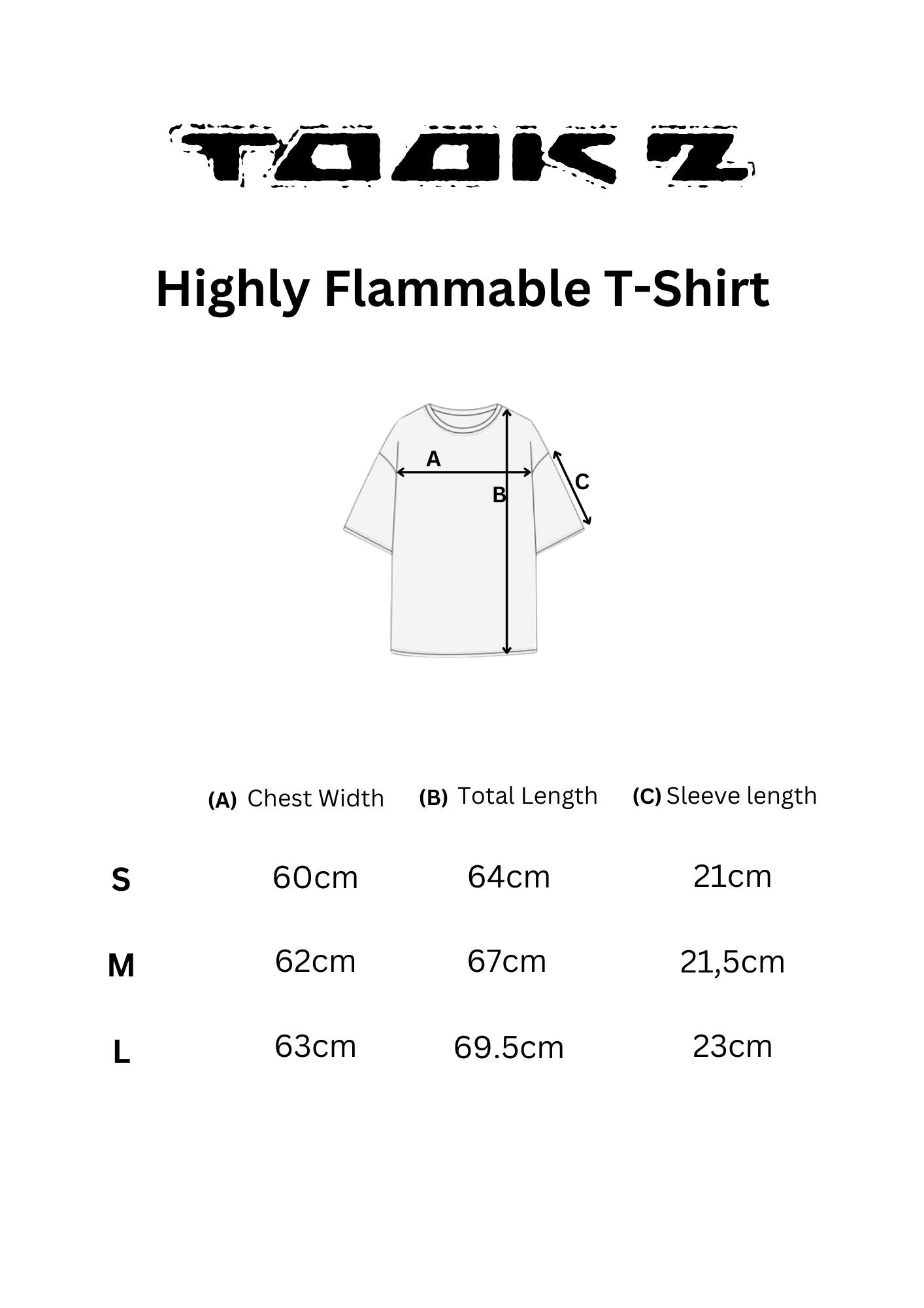 Highly Flammable T-Shirt – Size Guide